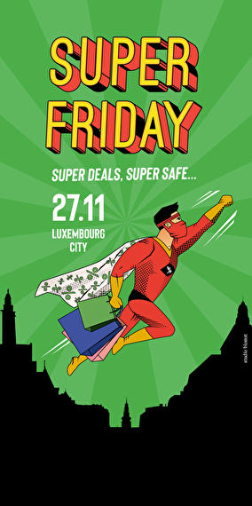 Super Friday in Luxembourg-city!