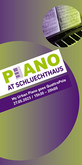 Du piano à la Schluechthaus !