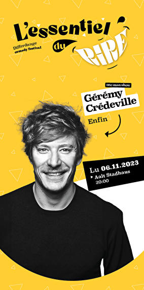 Gérémy Crédeville et son spectacle "Enfin" ! - Resonanz