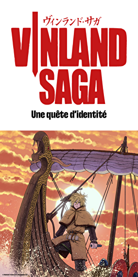 Exhibition - Vinland Saga “A Quest for Identity”