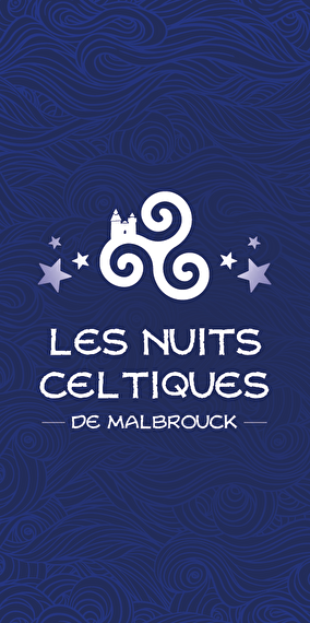 Les Nuits Celtiques de Malbrouck