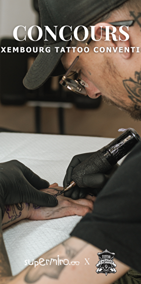 Concours - Luxembourg Tattoo Convention