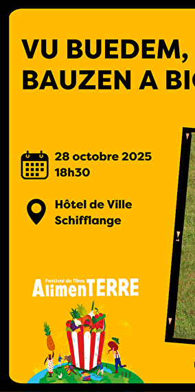 Projection du film « Vu Buedem, Bauzen a Biobaueren »