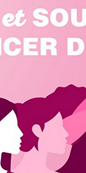 1 heure pour comprendre, prévenir et soutenir face au cancer du sein