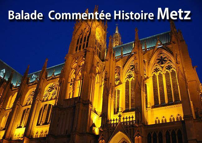 Historical commented walk Metz Royal and Imperial