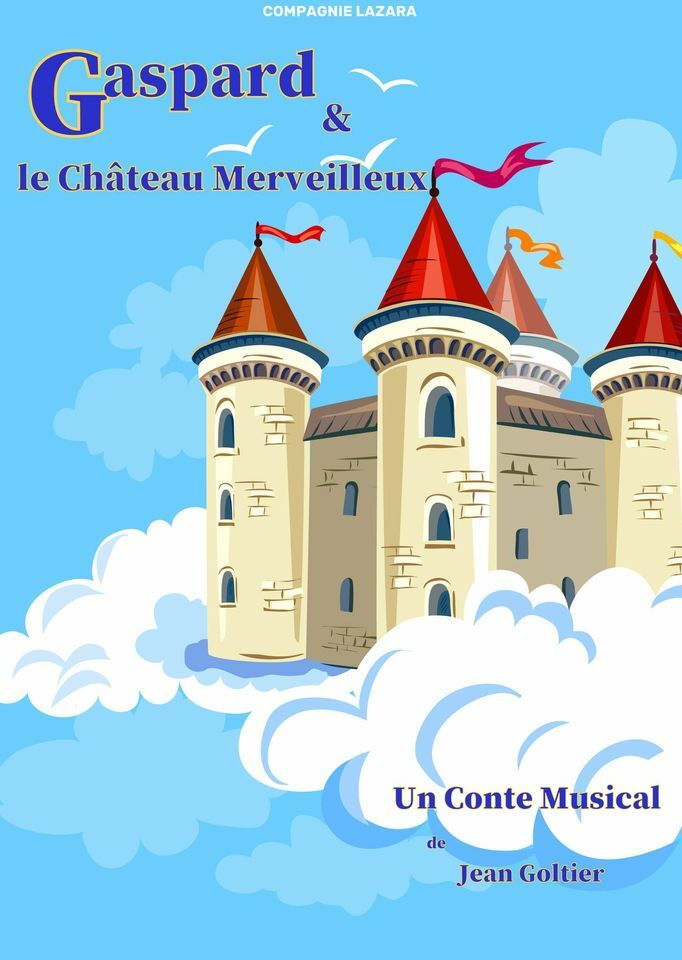 Gaspard et le châteaux merveilleux - Théâtre enfant
