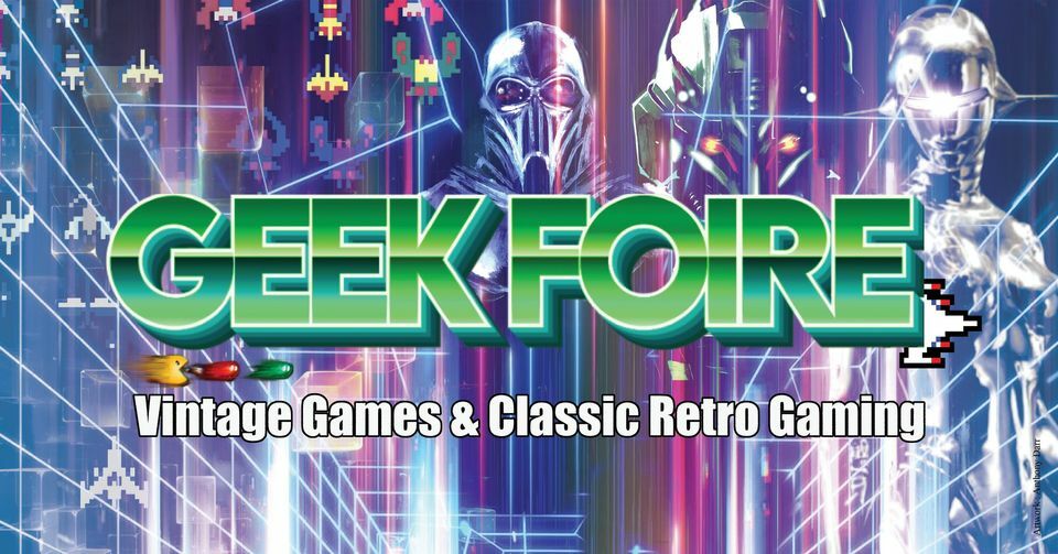 Geek Foire - Vintage Games  Classic Retro Gaming