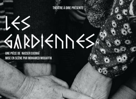 Compagnie Théâtre À Dire : "Les gardiennes ou le nœud du tisserand" de Nasser Djemaï