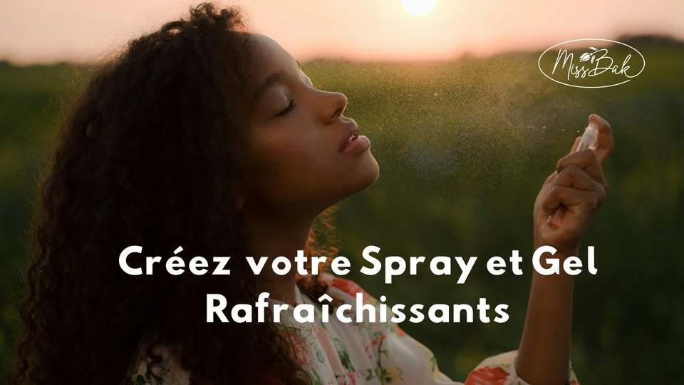 Créez Votre Kit d'Été : Atelier de Sprays et Gels Rafraîchissants