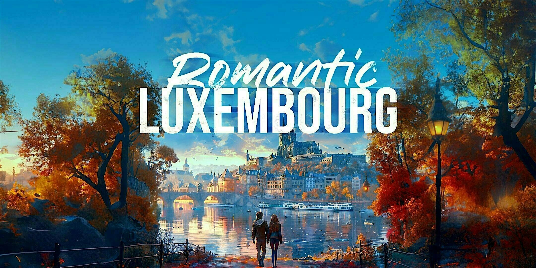 Luxembourg romantique : une chasse au trésor pour l'amour