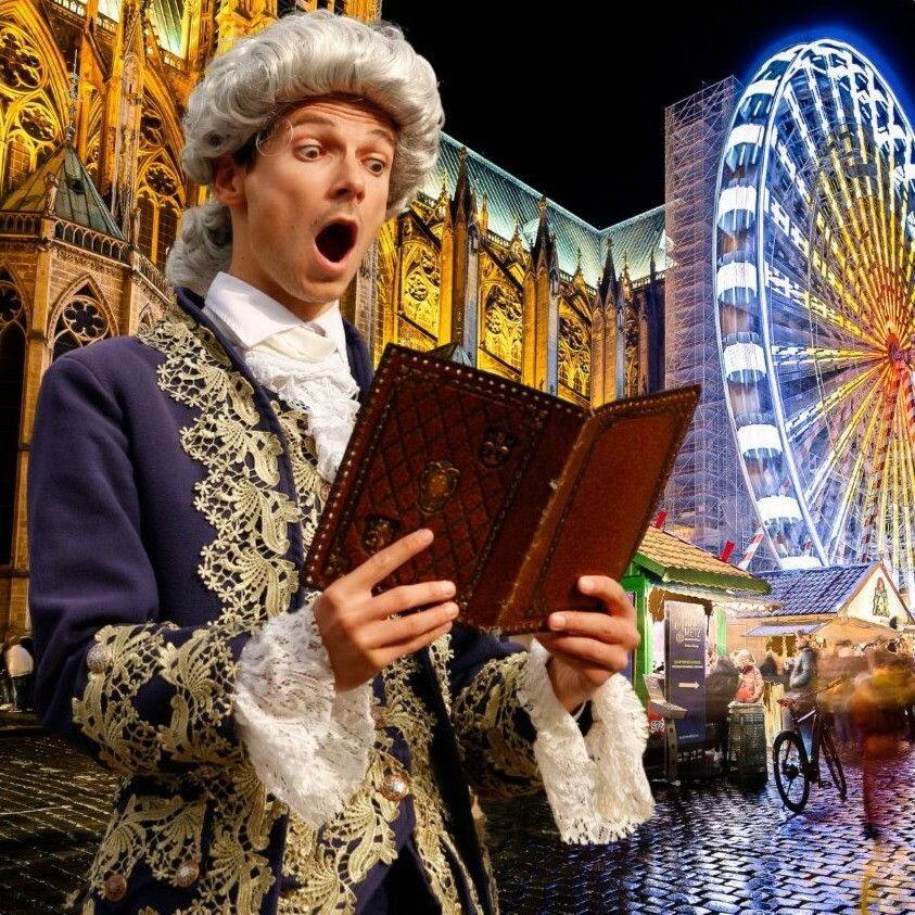 Unusual Costumed Tour - Metz the Royal