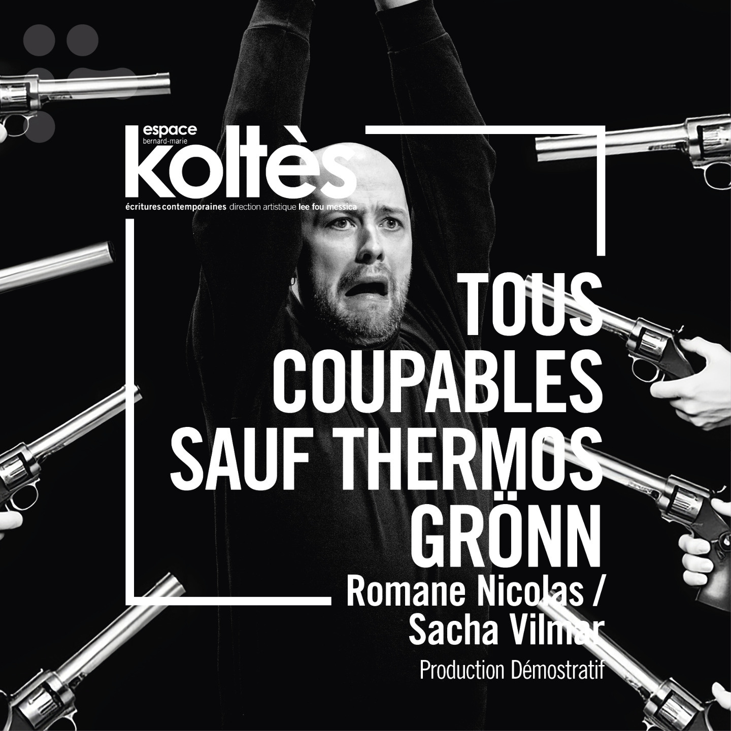 Théâtre - Tous coupables sauf Thermos Grönn