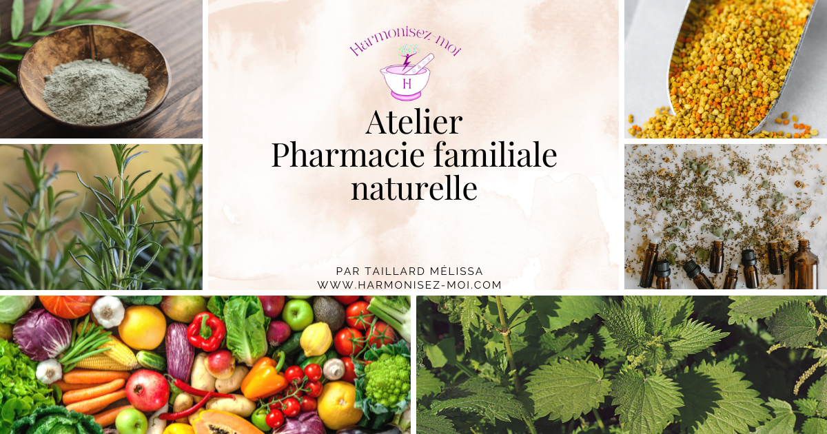 Atelier Pharmacie familiale naturelle