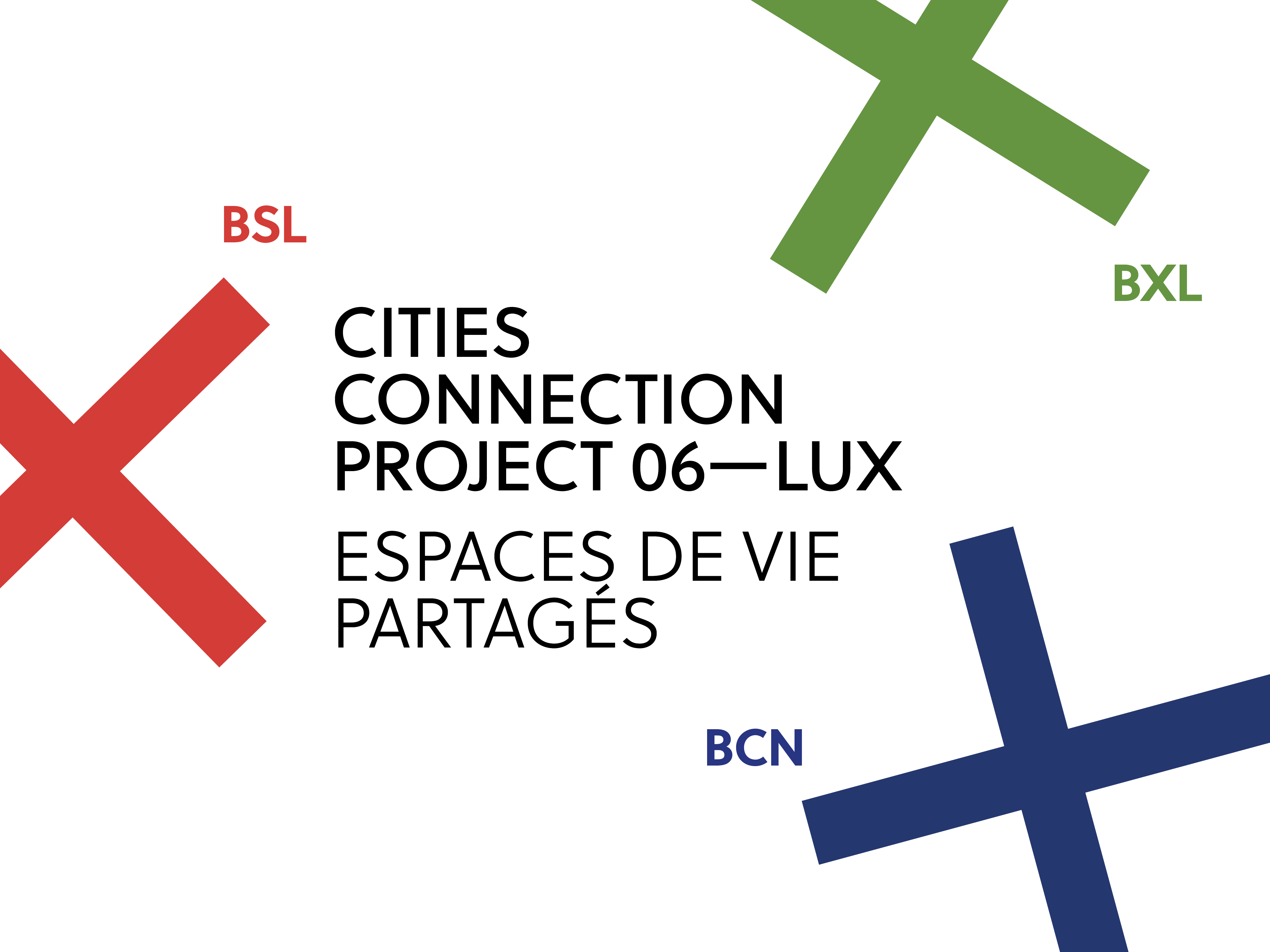 Exposition "Cities Connection Project 06—LUX. Espaces de vie partagés°