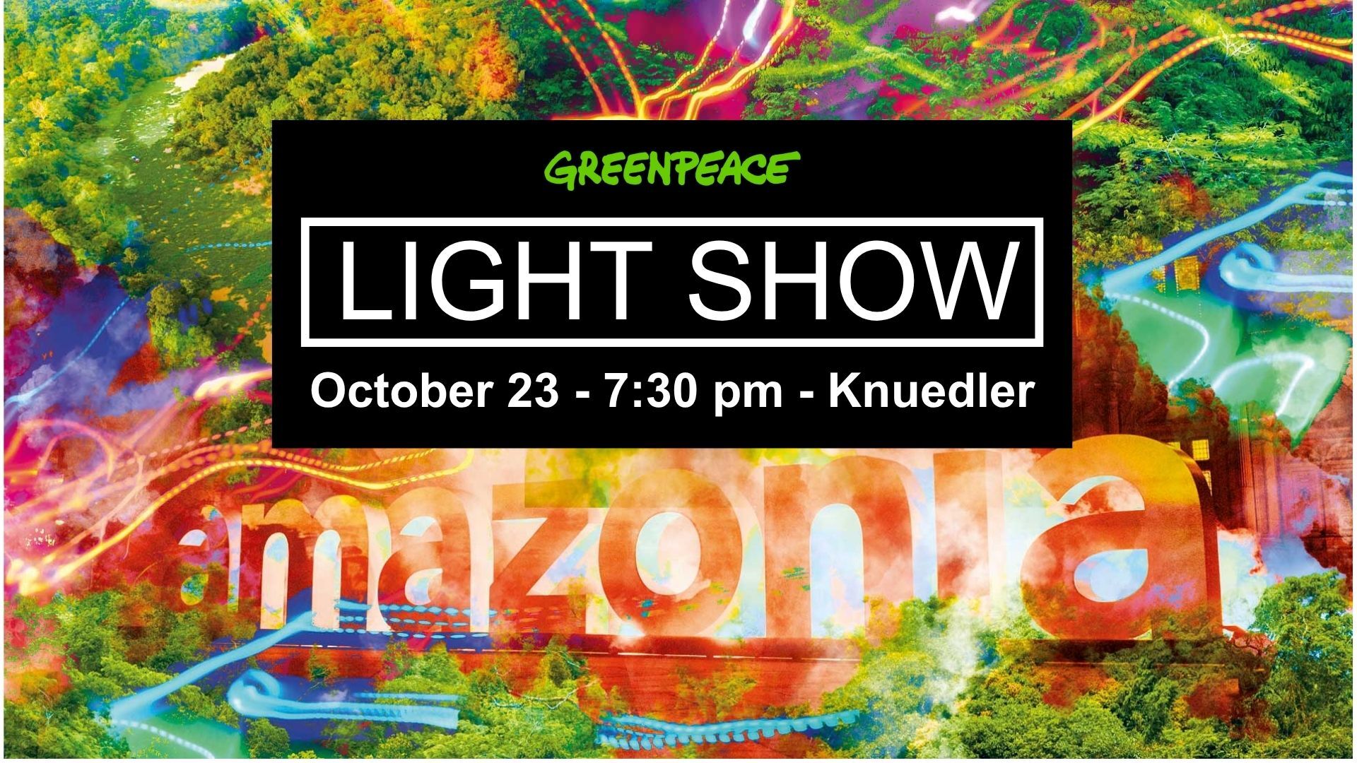 Amazonia Light Show by Greenpeace