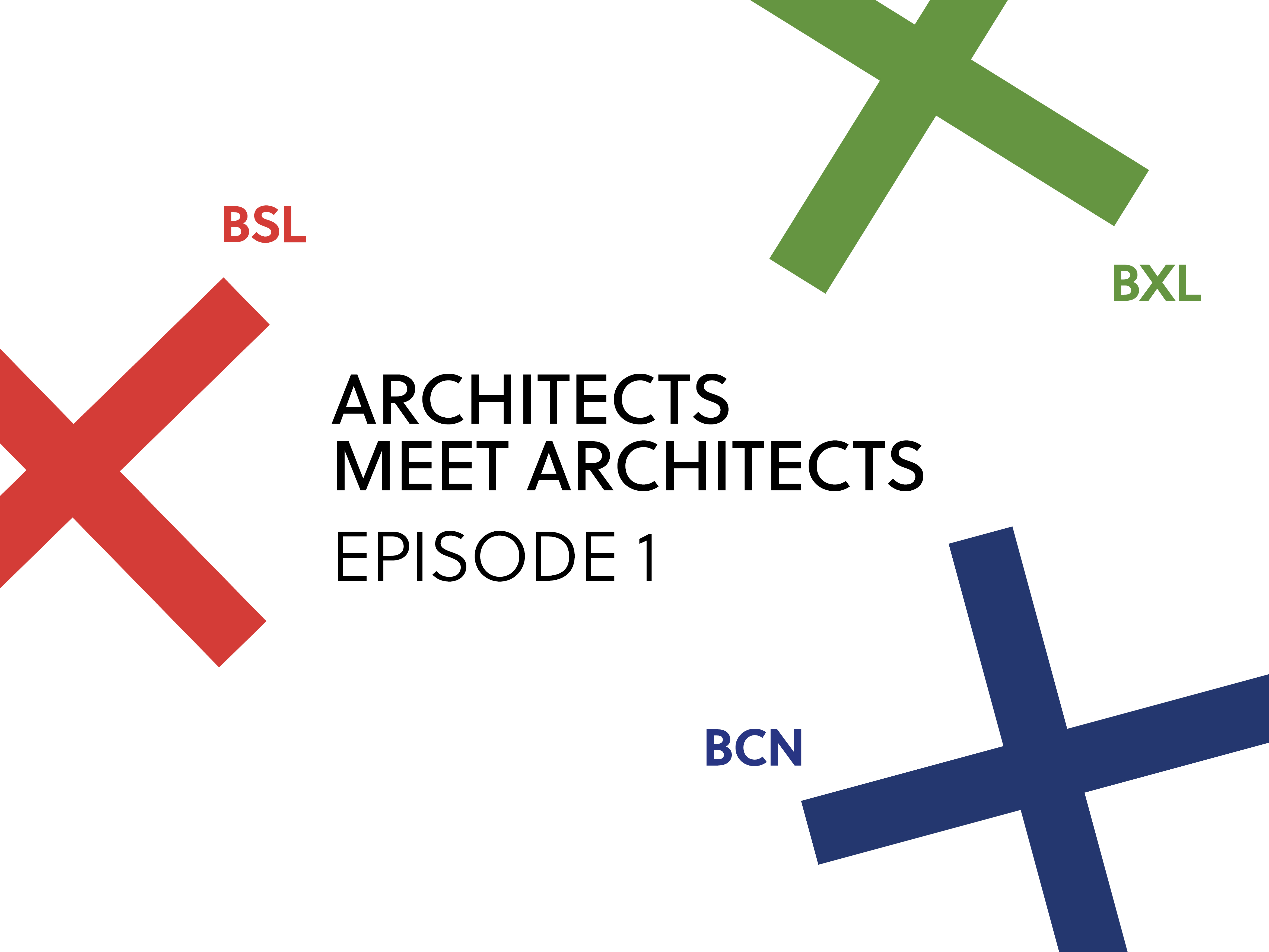 Vernissage + Conférence "Architects meet Architects. Episode 1"