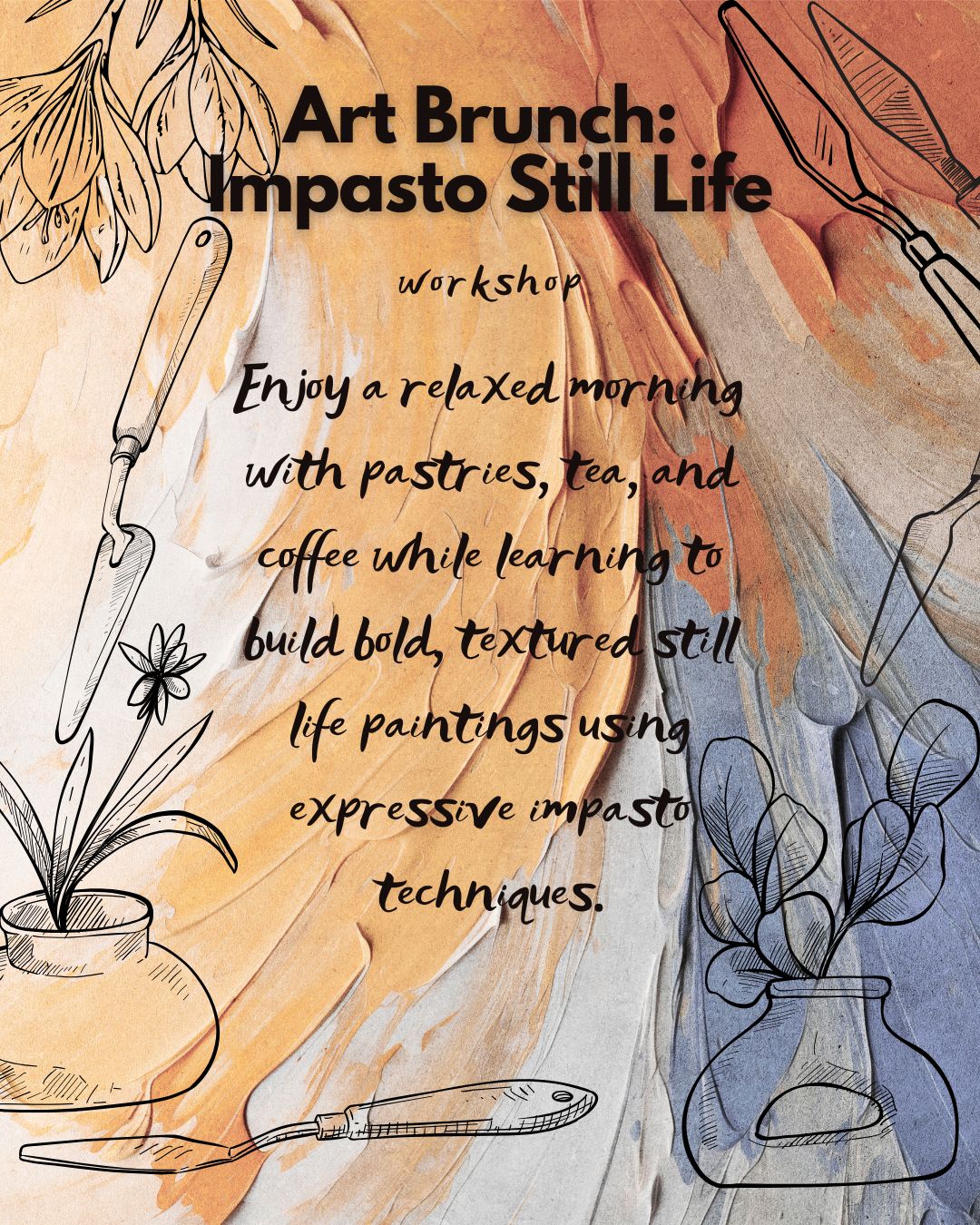 Art Brunch:  Impasto Still Life