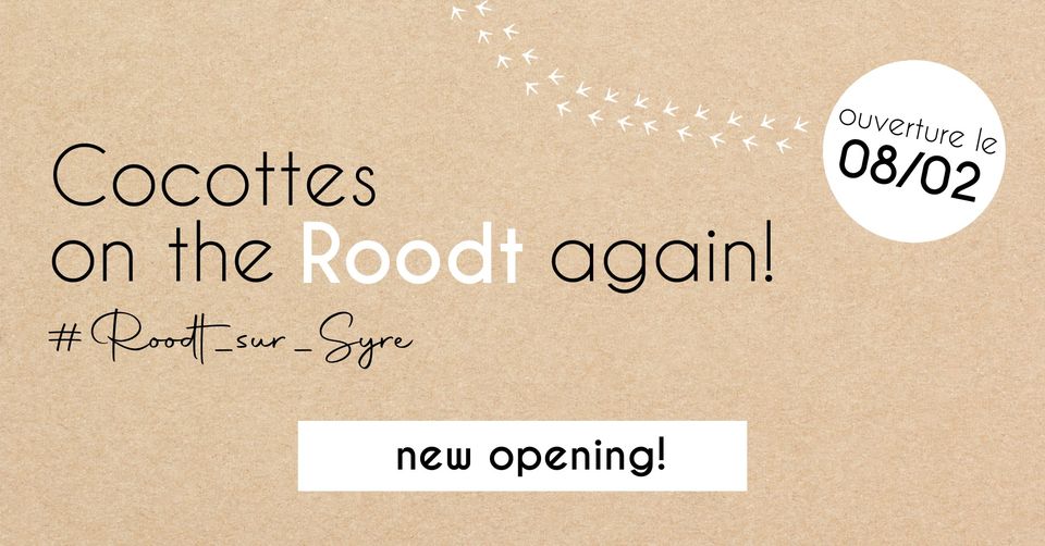 Opening of the new Cocottes Roodt/Syre nest! 