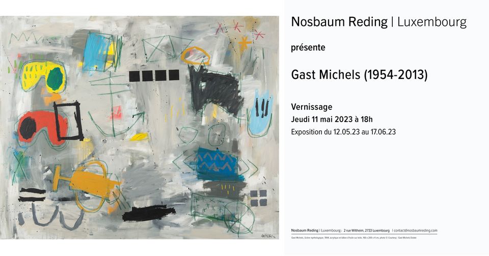 Gast Michels (1954-2013) - Exposition