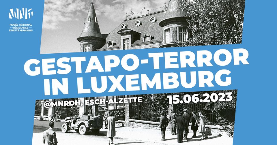 Gestapo terreur au Luxembourg