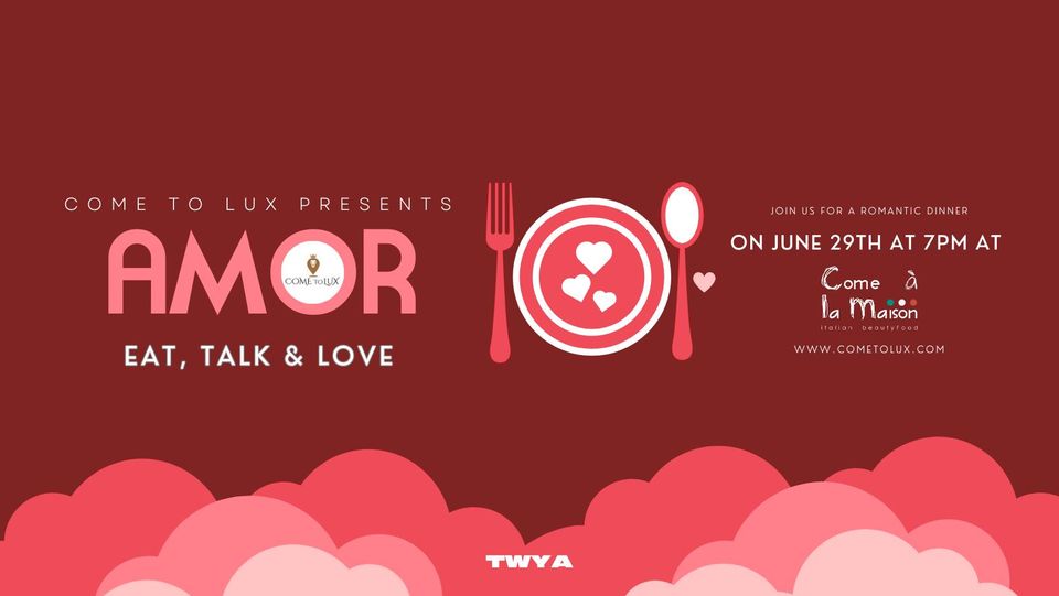 Soirée Amor - Eat  Talk & love