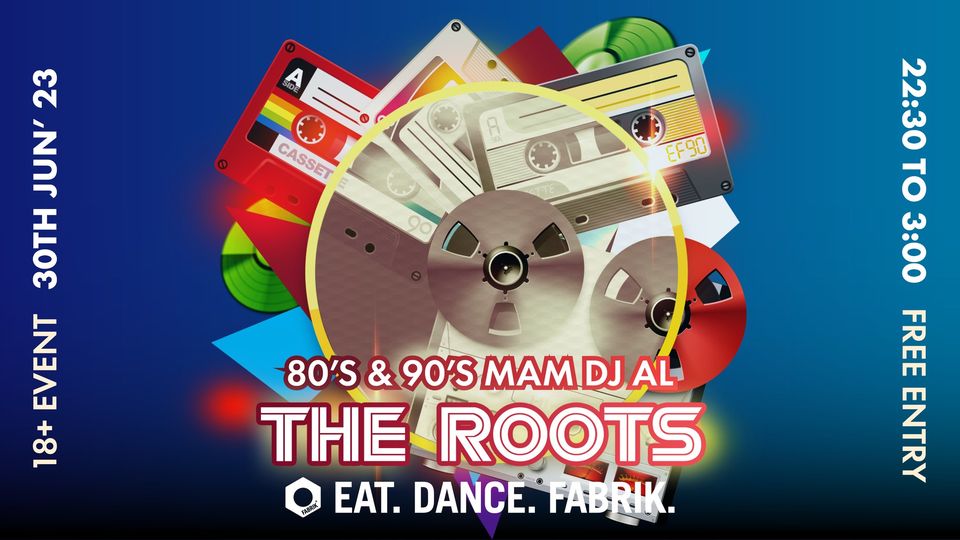 The Roots 80s & 90s mam DJ AL