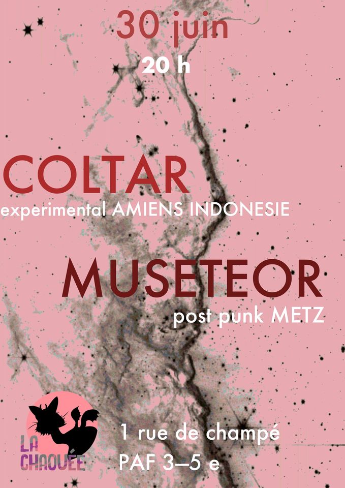 Coltar (Experimental-Fr/Indonésie) + Museteor (Post Punk)