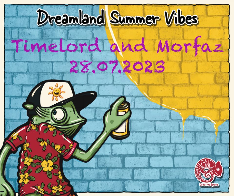 Dreamland Summer Vibes with Timelord and Morfaz