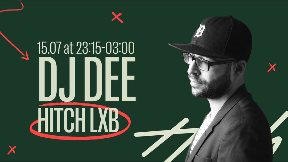 Hitch LXB with Dj dee