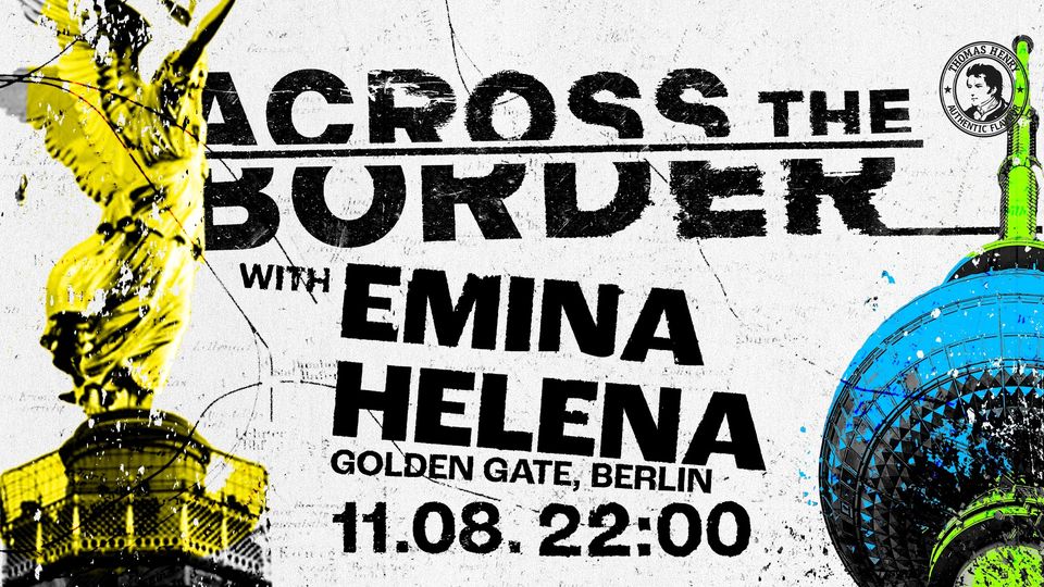 Across the border w/ Emina helena