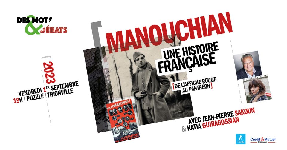 Manouchian, une histoire française : de l'Affiche rouge au panthéon