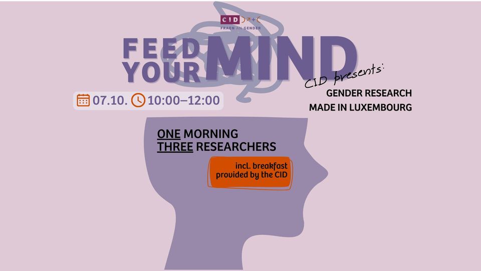 Feed Your Mind! CID presents: Gender Research made in Luxembourg