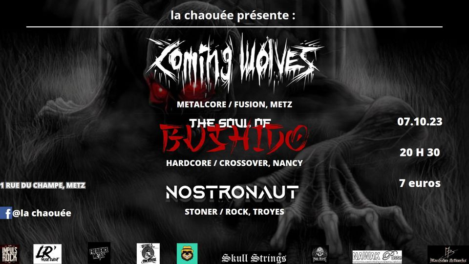 Coming Wolves + The soul of bushido + Nostronaut