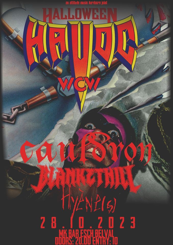 Halloween Havoc W/ Cauldron (UK), Blanke HillLL, hyène(s)