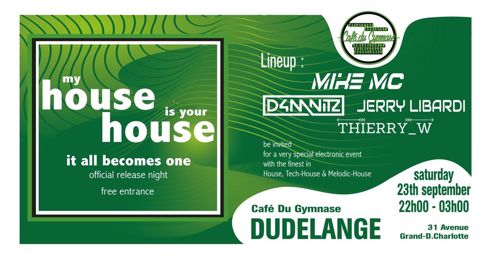My House Is Your House - EDM Release event