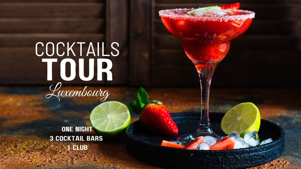 Cocktails Tour luxembourg