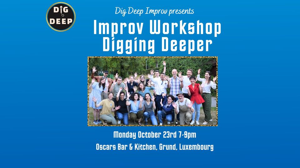 Improv Workshop: Digging deeper