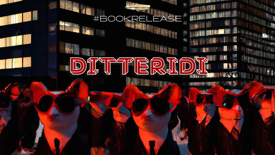 Ditteridi – Book Release