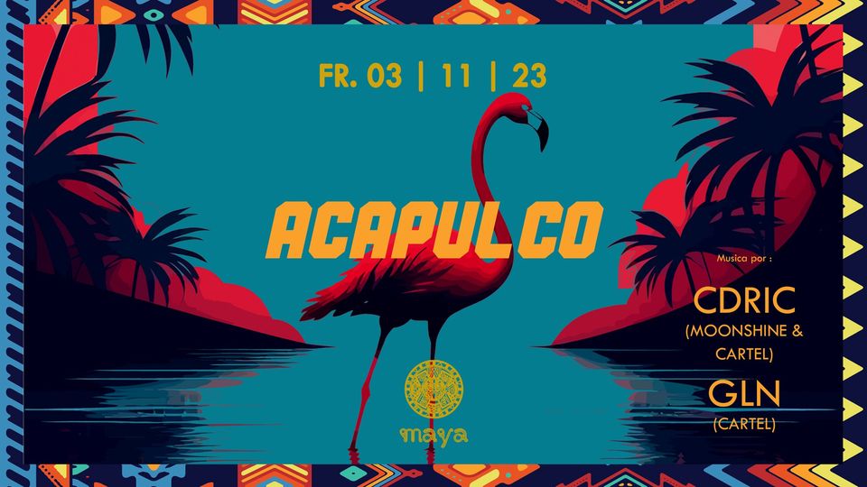 Acapulco Pt. II