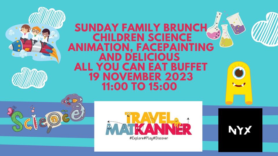 Sunday Family Brunch with Science Fun, Facepainting and All you can eat delicious buffet