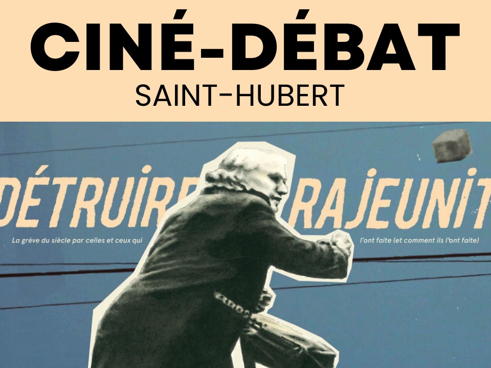 Ciné-débat Saint-Hubert : « Détruire rajeunit »