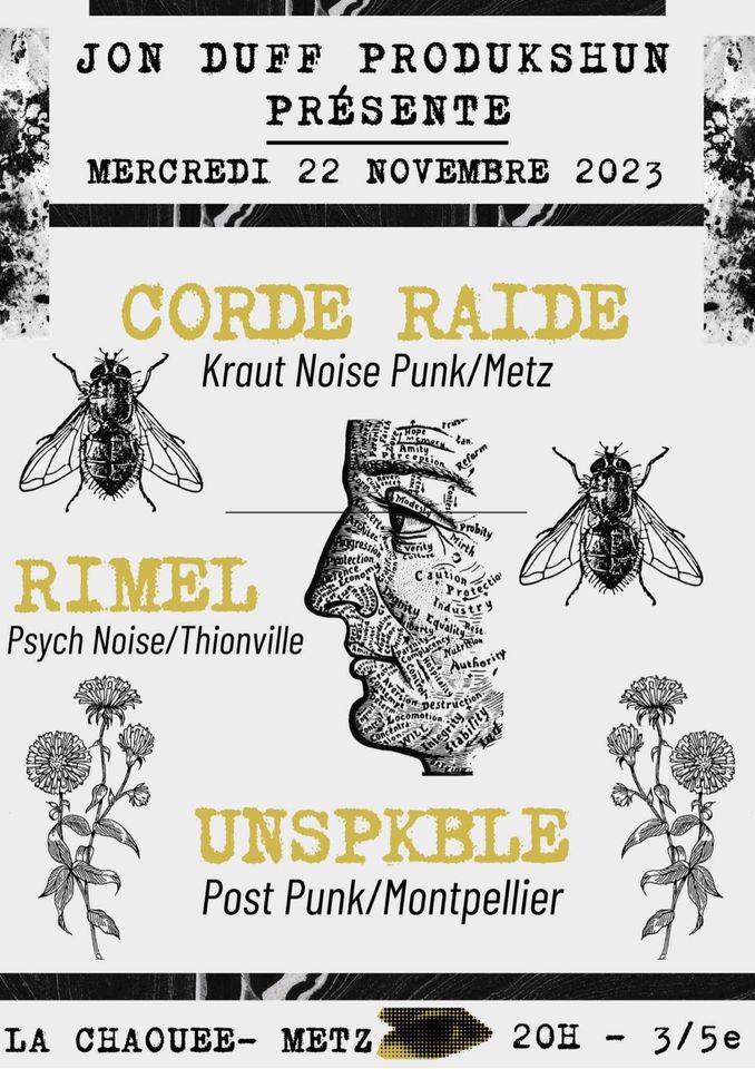 Corde raide (Kraut Noise Punk) + Rimel (Psych Noise) + Unspkble (Post-Punk)