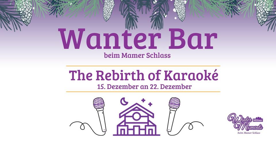 The Rebirth of Karaoké an der Wanter Bar