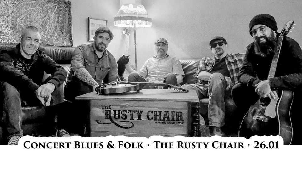 Blues & Folk Concert : The Rusty chair