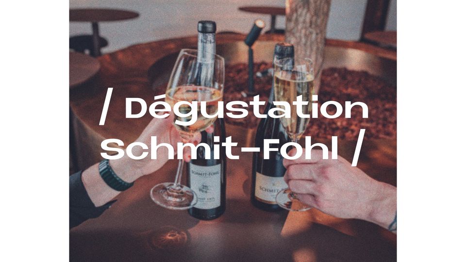 Dégustation Schmit-Fohl