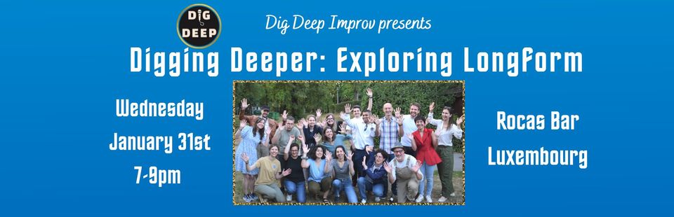 Digging Deeper workshop: Exploring Longform improv