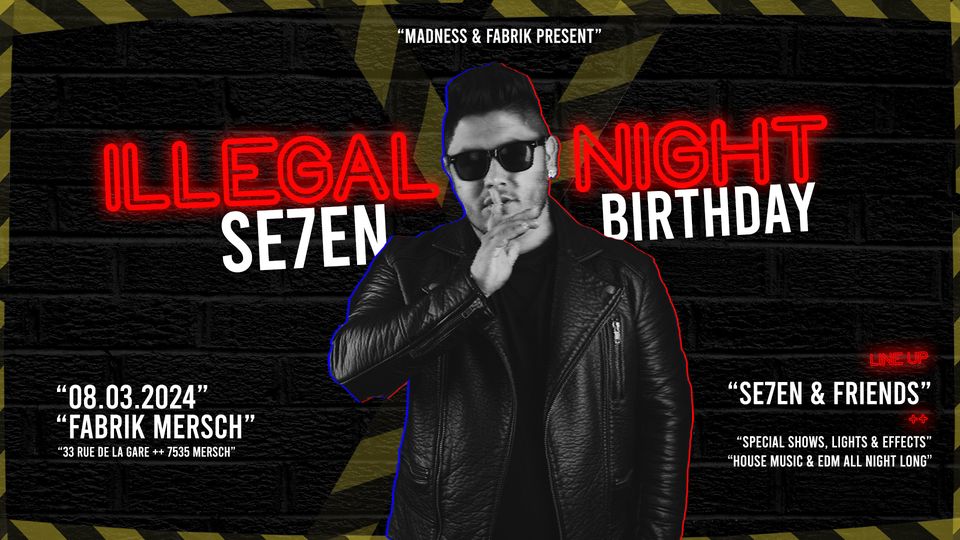 Illegal NIGHT - SE7EN Birthday