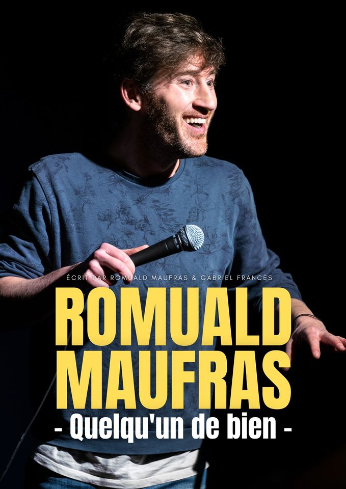 Romuald Maufras dans Quelqu'un de bien - one man show