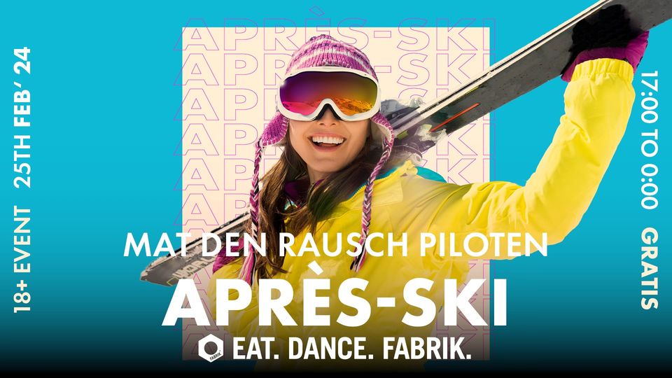 Après ski party - Mat den Rausch Piloten
