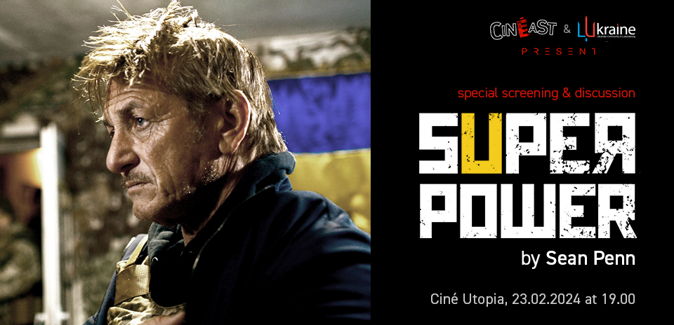 Superpower by Sean Penn - CinEast